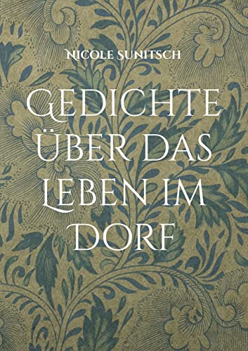 Gedichte über das Leben im Dorf: Band 13