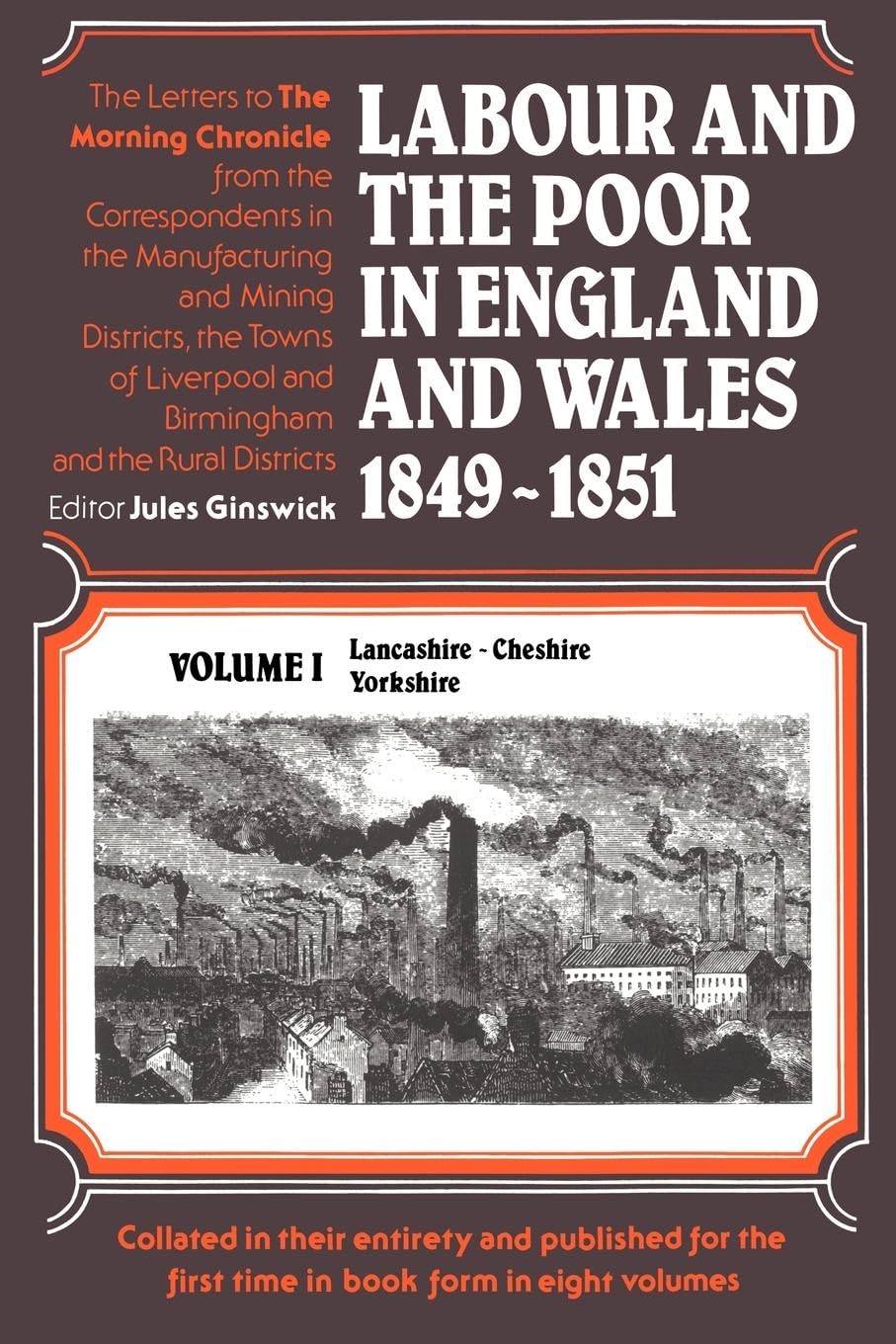 Labour and the Poor in England and Wales, 1849-1851: Lancashire, Cheshire & Yorkshire