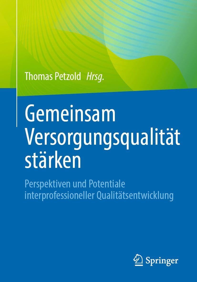 Gemeinsam Versorgungsqualität stärken - Neuware