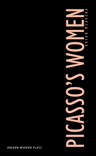 Picasso's Women: Eight Monologues (Oberon Books)