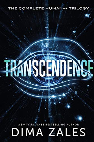 Transcendence: The Complete Human++ Trilogy