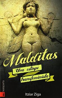 Malditas : una estirpe transfeminista (ORREAGA)