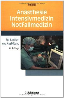 Anästhesie, Intensivmedizin, Notfallmedizin. Für Studium und Ausbildung