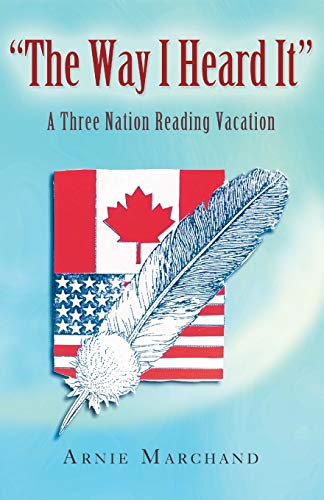 The Way I Heard It: A Three Nation Reading Vacation