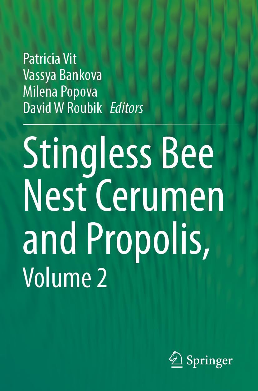Stingless Bee Nest Cerumen and Propolis, Volume 2: DE