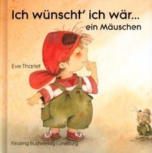 Ich wünscht' ich wär . . . ein Mäuschen