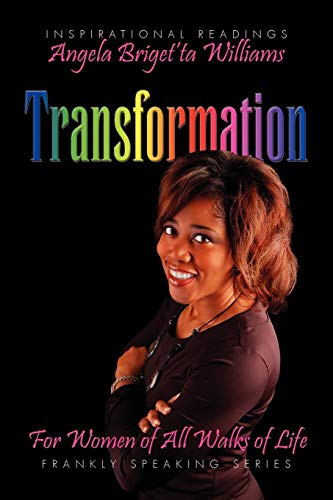 TRANSFORMATION: For Women of All Walks of Life