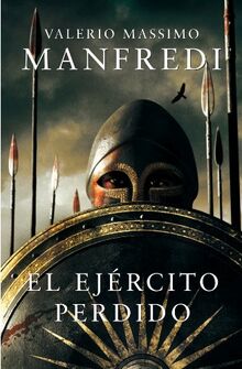 El ejército perdido (NOVELA HISTORICA, Band 100106)