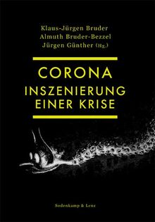 Corona. Inszenierung einer Krise von Günther, Jürgen | Buch | Zustand sehr gut