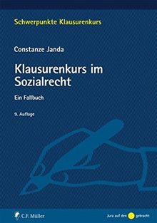 Klausurenkurs im Sozialrecht: Ein Fallbuch (Schwerpunkte Klausurenkurs)