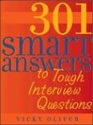 301 Smart Answers to Tough Interview Questions