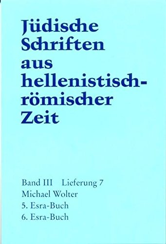 Jüdische Schriften aus  hellenistisch-römischer Zeit, Bd 3: Unterweisung in lehrhafter Form: 5. und 6. Esra-Buch