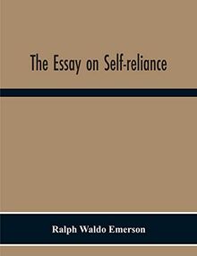 The Essay On Self-Reliance