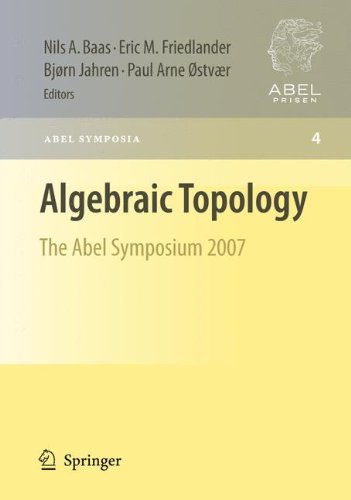 Algebraic Topology: The Abel Symposium 2007 (Abel Symposia)