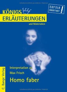 Königs Erläuterungen und Materialien, Interpretation zu Frisch. Homo faber. Lektüre- und Interpretationshilfe