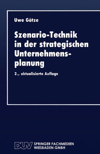 Szenario-Technik in der strategischen Unternehmensplanung (DUV Wirtschaftswissenschaft) (German Edition)