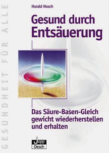 Gesund durch Entsäuerung