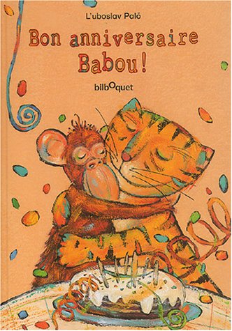Bon Anniversaire Babou Bilboquet Jeune Von L Uboslav Palo Bon Anniversaire Babou Bilboquet Jeune Von L Uboslav Palo