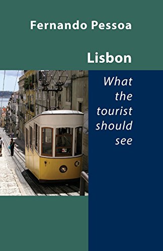 Fernando Pessoa Lisbon - What The Tourist Should See