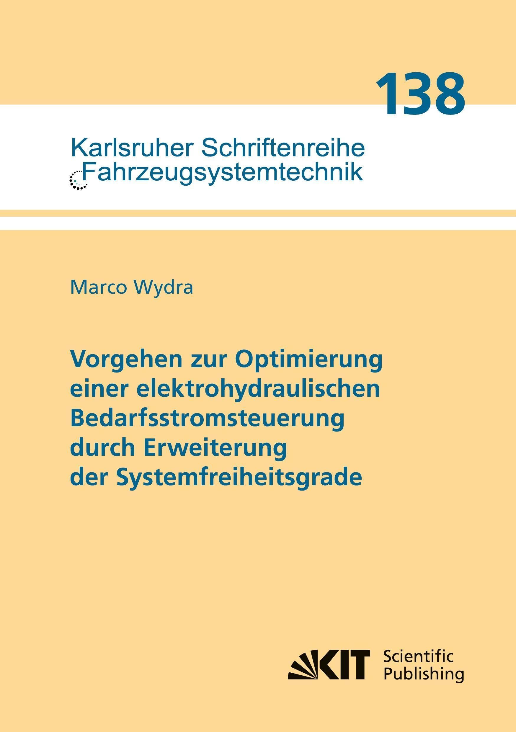 Vorgehen zur Optimierung einer elektrohydraulischen Bedarfsstromsteuerung durch Erweiterung der Systemfreiheitsgrade