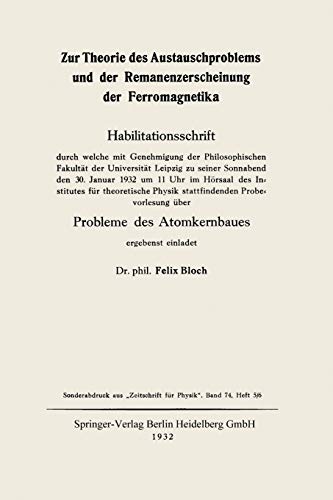Zur Theorie des Austauschproblems und der Remanenzerscheinung der Ferromagnetika: Probleme des Atomkernbaues