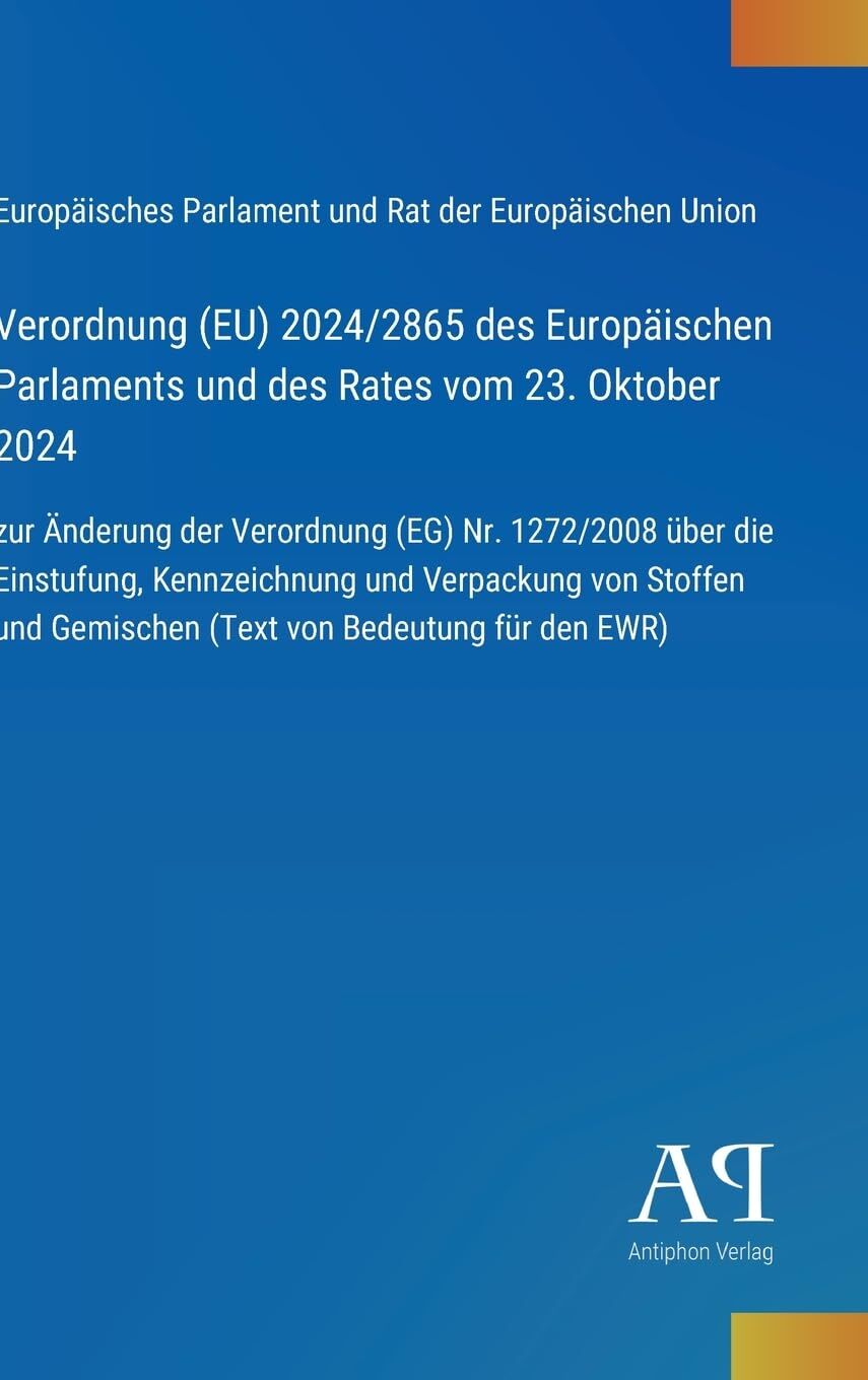 Verordnung (EU) 2024/2865 des Europäischen Parlaments und des Rates vom 23. Oktober 2024