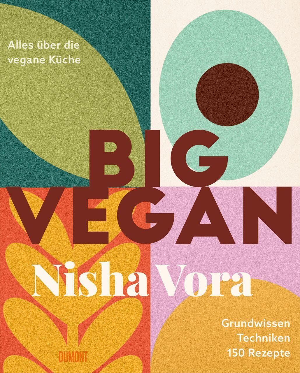 Vora, Nisha: Big Vegan