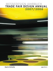 Messedesign Jahrbuch 2007/2008 (Trade Fair Design Annual: International)
