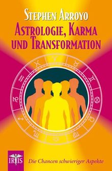 Astrologie, Karma und Transformation: Die Chancen schwieriger Aspekte