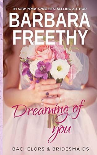 Dreaming of You (Bachelors & Bridesmaids, Band 7)