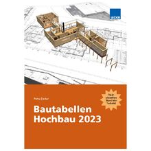 Bautabellen Hochbau 2023: Zahlen - Daten - Fakten