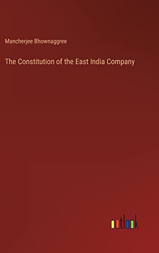 The Constitution of the East India Company