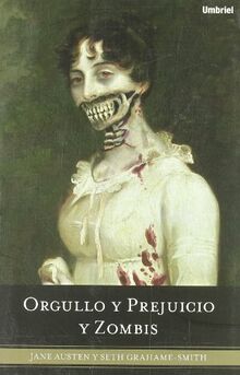 Orgullo y prejuicio ; Zombis (Umbriel fantasía)