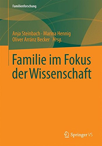 Familie im Fokus der Wissenschaft (Familienforschung) (German Edition)