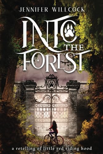 Into the Forest: A retelling of Little Red Riding Hood (Wolf Kingdom, Band 1)
