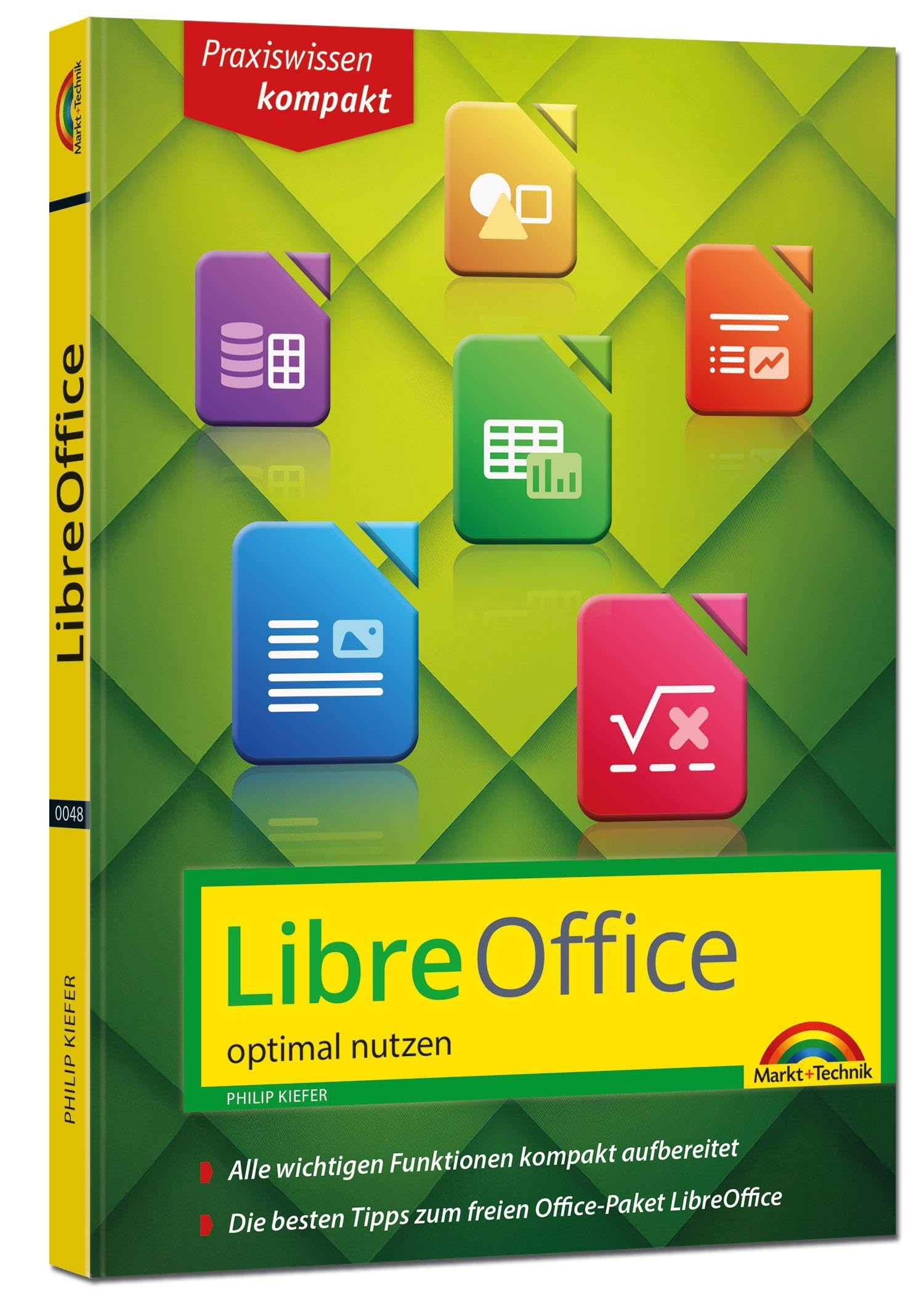 Kiefer, Philip: LibreOffice - Praxiswissen - Das Handbuch zur Software für Ein- und Umsteiger