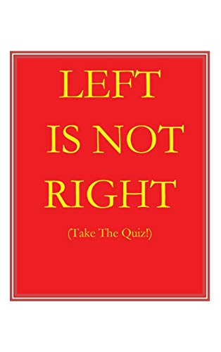 Left Is Not Right: Take the Quiz