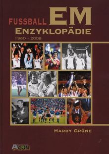 Fußball EM-Enzyklopädie. 1960 - 2008