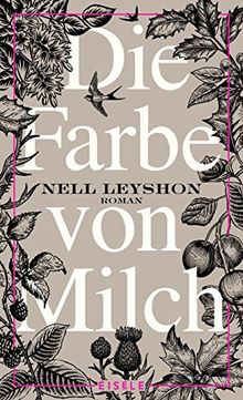 Die Farbe von Milch: Roman