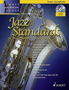 Jazz Standards: 14 Most Beautiful Jazz Songs. Tenor-Saxophon. Ausgabe mit CD. (Schott Saxophone Lounge)