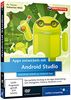 Apps entwickeln mit Android Studio - Schritt für Schritt zur eigenen Android-App