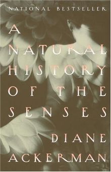 A Natural History of the Senses (Vintage)