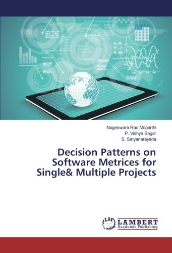 Decision Patterns on Software Metrices for Single& Multiple Projects