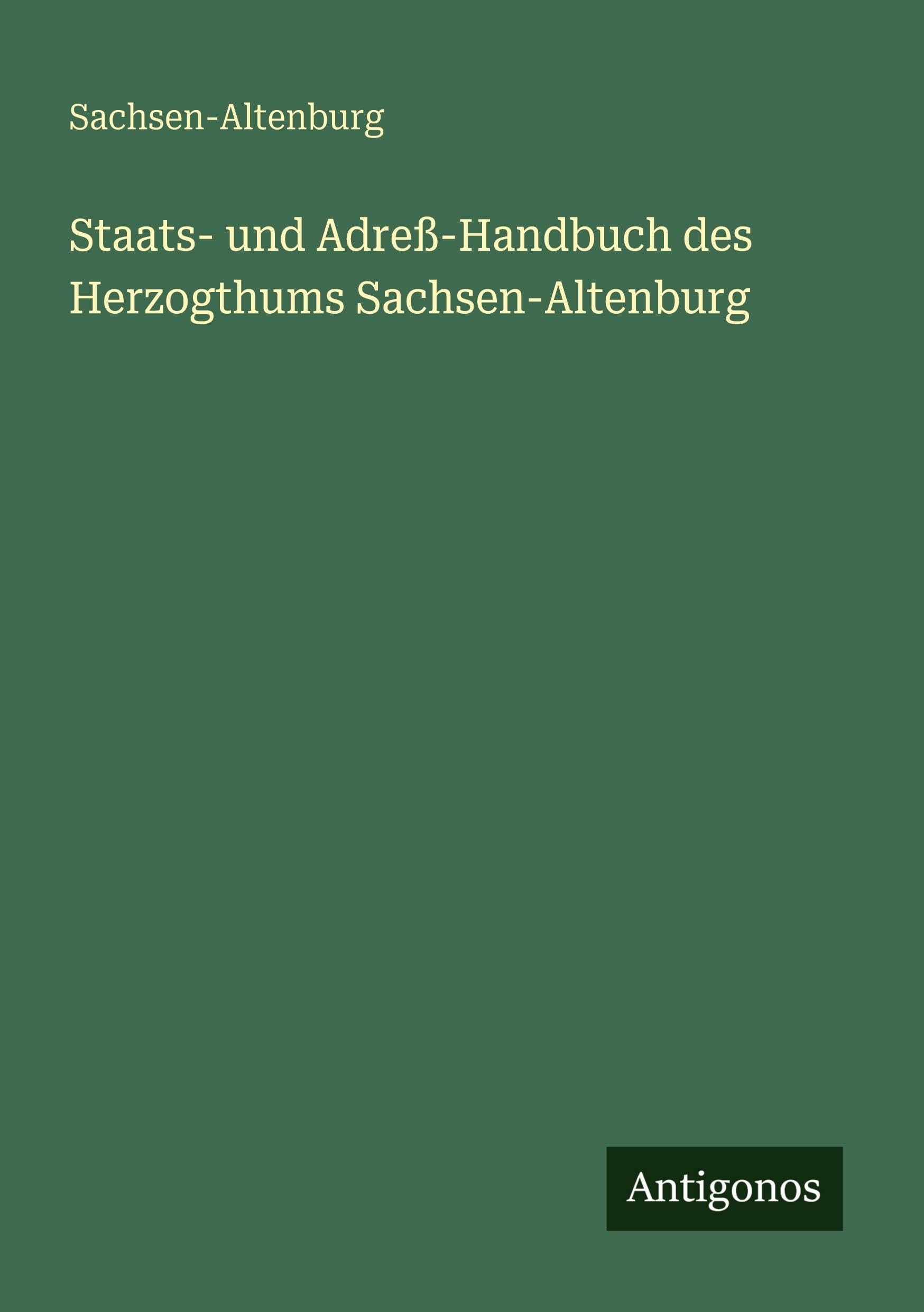 Staats- und Adreß-Handbuch des Herzogthums Sachsen-Altenburg