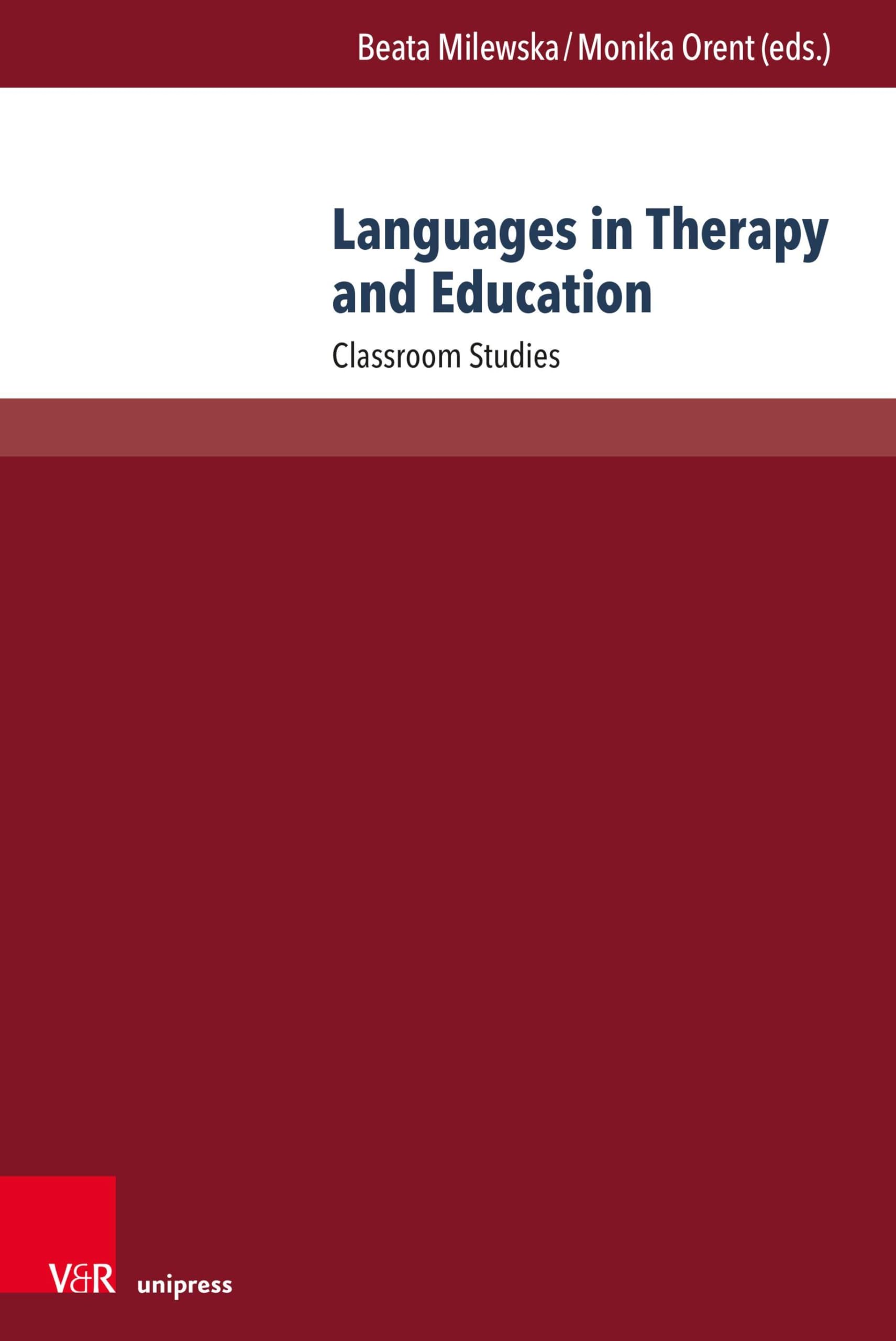 Languages in Therapy and Education: Classroom Studies (Interdisziplinäre Verortungen der Angewandten Linguistik)