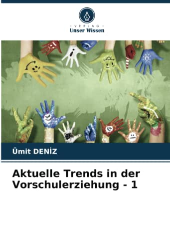 Aktuelle Trends in der Vorschulerziehung - 1