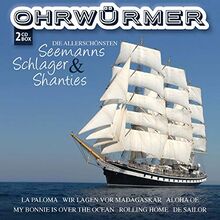Ohrwürmer-Seemanns-Schlager & Shanties
