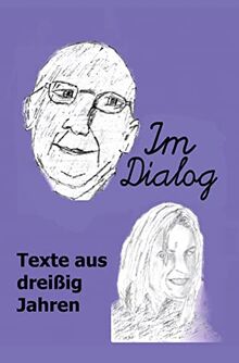 Im Dialog: Texte aus dreißig Jahren