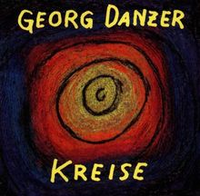 Kreise von Georg Danzer | CD | Zustand akzeptabel