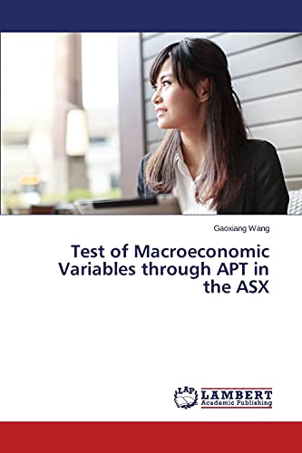 Test of Macroeconomic Variables through APT in the ASX